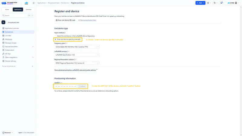 Choose "**Enter end device specifics manually**". Then, put the **APP EUI** value to the **JoinEUI** field. Press the **Confirm** button.