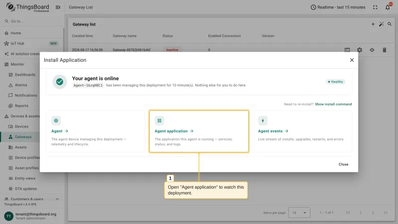 The Install Application dialog confirming the agent is online and healthy, with the cards linking to the agent, the agent application, and the agent events