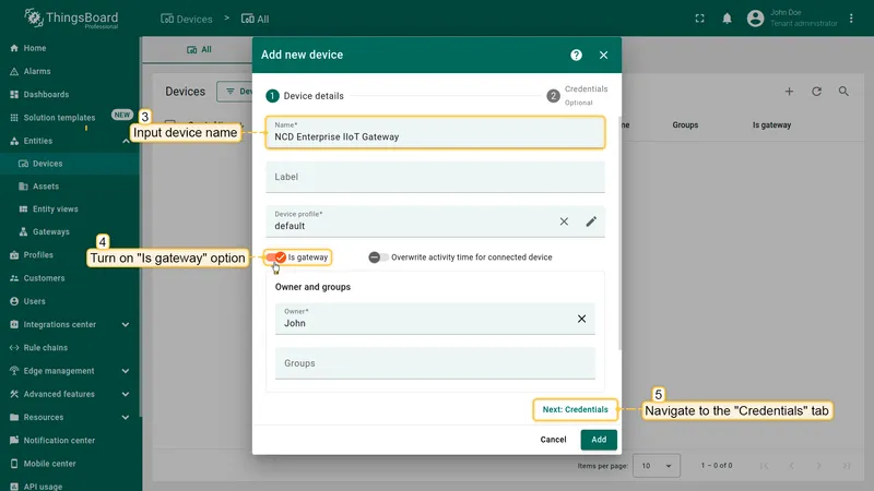 Once you do this, a new window will appear. You need to assign a name to the new device - in this case, we used "**NCD Enterprise IIoT Gateway**". You can also specify a label, groups, description, and other parameters. Make sure to enable the "**Is gateway**" toggle. Next, click "**Next: Credentials**".
