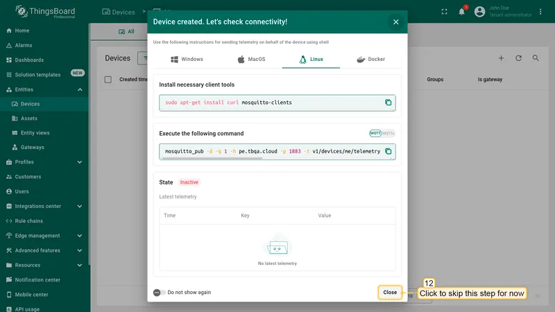 After this, a new window will appear, allowing you to test the connectivity. However, since we are using a Gateway, a different set of MQTT topics is required for proper integration with the ThingsBoard gateway device. You can skip this step. For now, we will identify the MQTT server to use for the connection: "mqtt.thingsboard.cloud". Click the "**Close**" button to proceed.