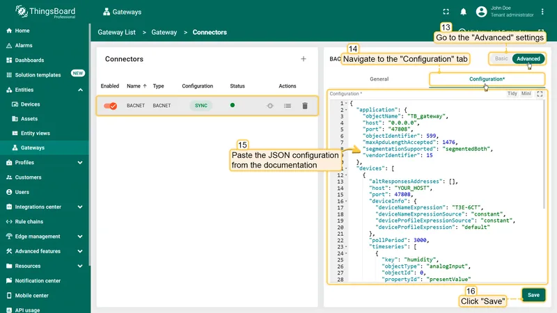 In the created connector, go to "**Advanced**" section and paste the JSON configuration below. Replace **host** and **port** configuration parameter values with the device's host and port. Also, replace "**DEVICE_HOST**" in "**altResponsesAddresses**" with device host. Click on "Save" button.
