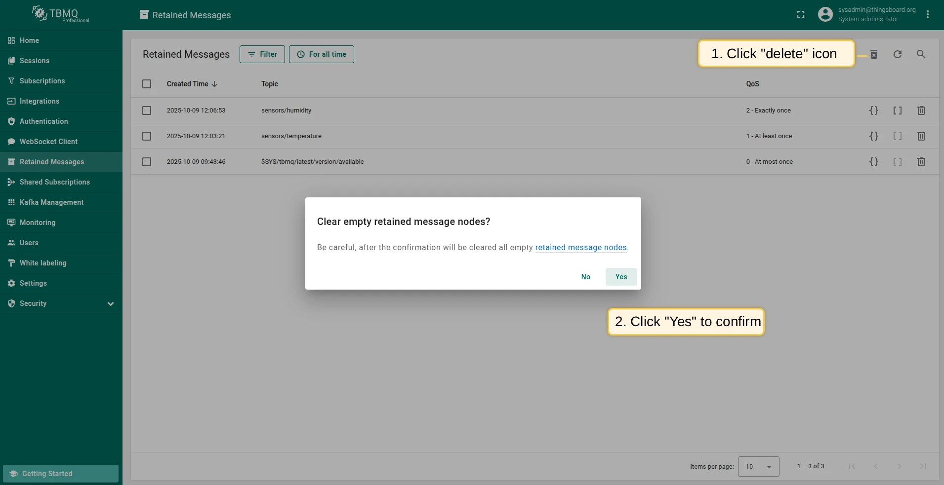 Click on the button "Clear empty retained messages nodes" in the top right corner. To confirm click on the button "Yes".