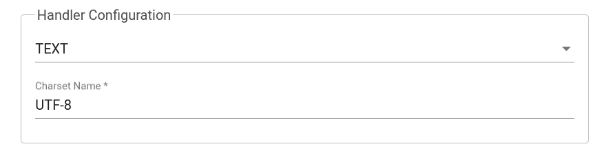 Handler Configuration — TEXT selected, Charset Name UTF-8
