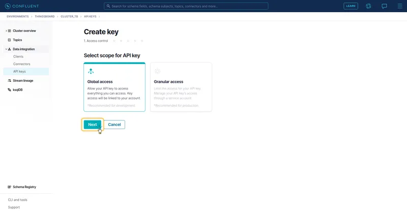 Confluent Cloud — Create key wizard step 1: select scope — Global access (recommended for development) or Granular access (recommended for production)