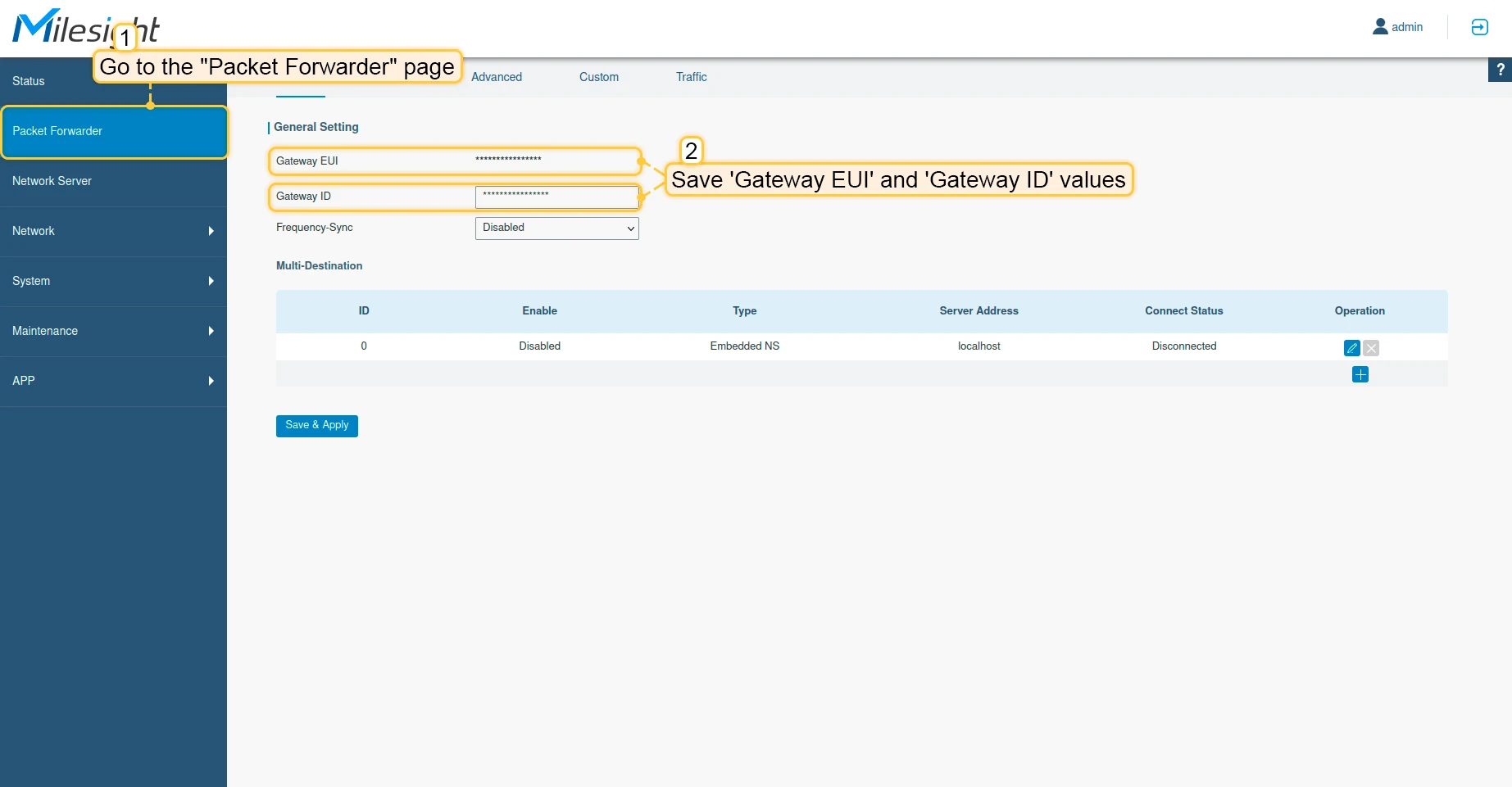 Open "**Packet Forwarder**" in the left menu and save ’**Gateway EUI**’ and ’**Gateway ID**’, we will need them to create a gateway on network server.