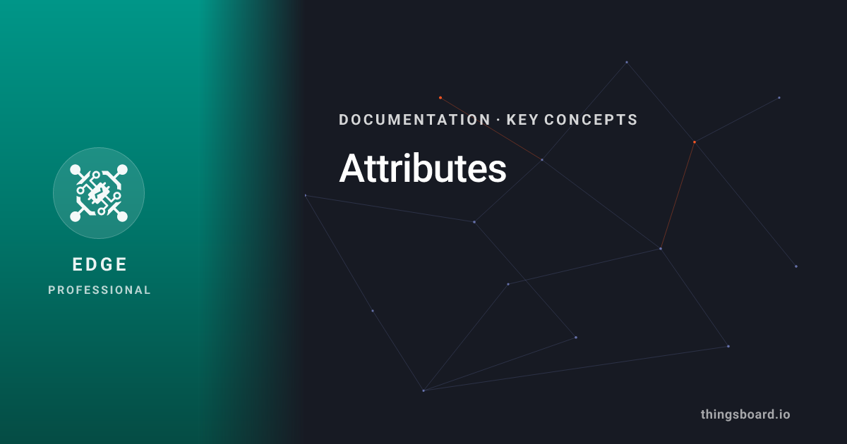 Instance Attributes | Docs | ThingsBoard Edge PE