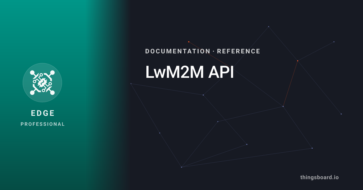 LwM2M API | Docs | ThingsBoard Edge PE