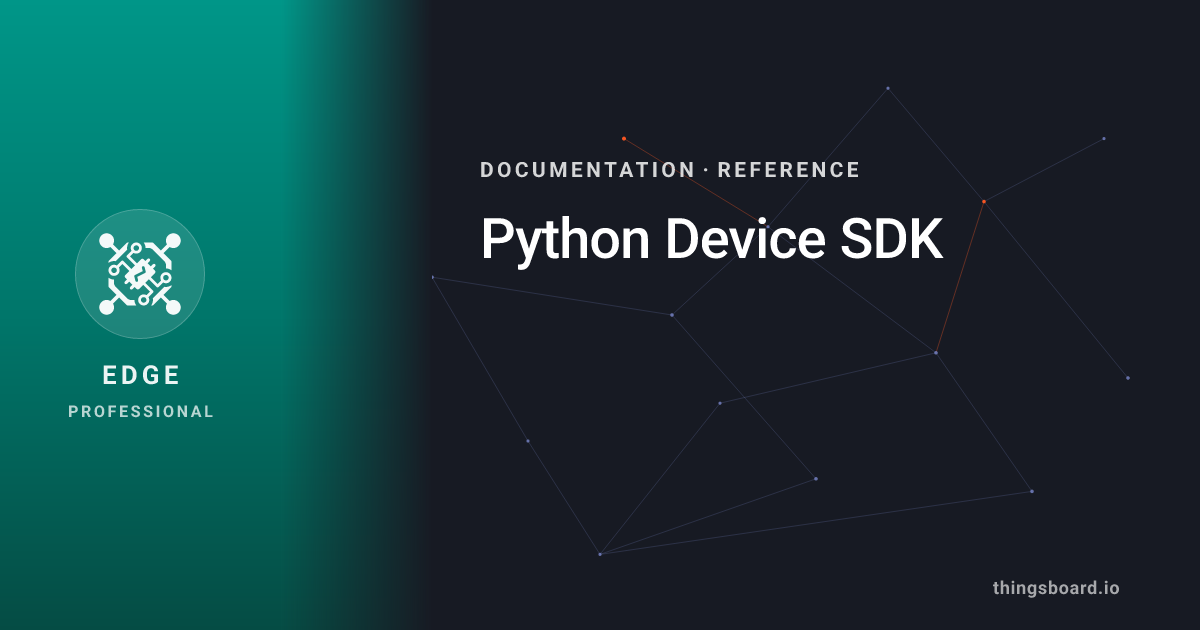 Python Device SDK | Docs | ThingsBoard Edge PE