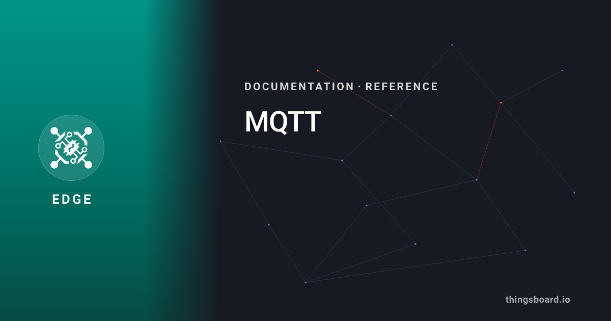MQTT | Docs | ThingsBoard Edge