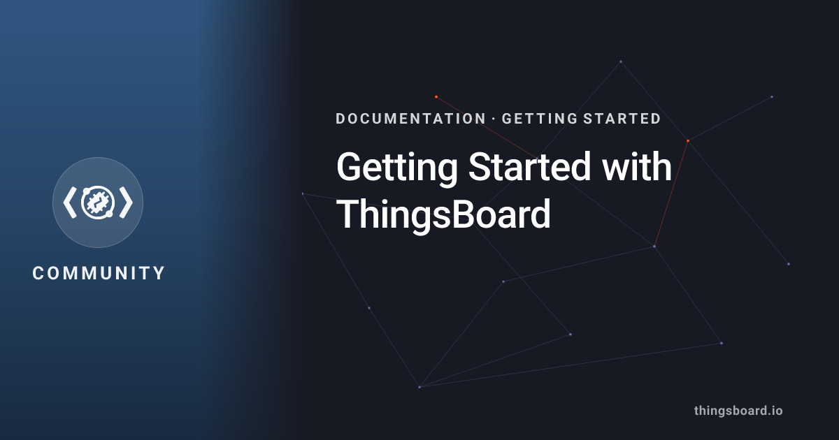 Build first IoT project tutorial | Docs | ThingsBoard