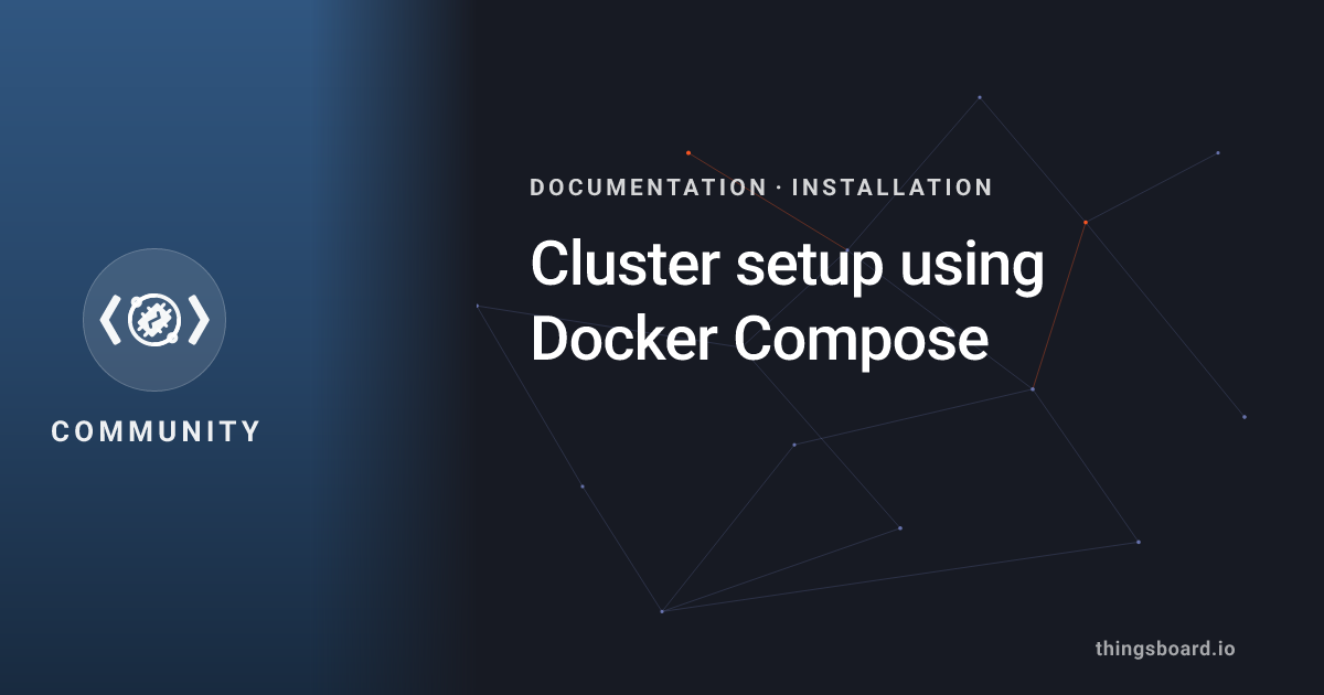 Cluster setup using Docker Compose | Docs | ThingsBoard