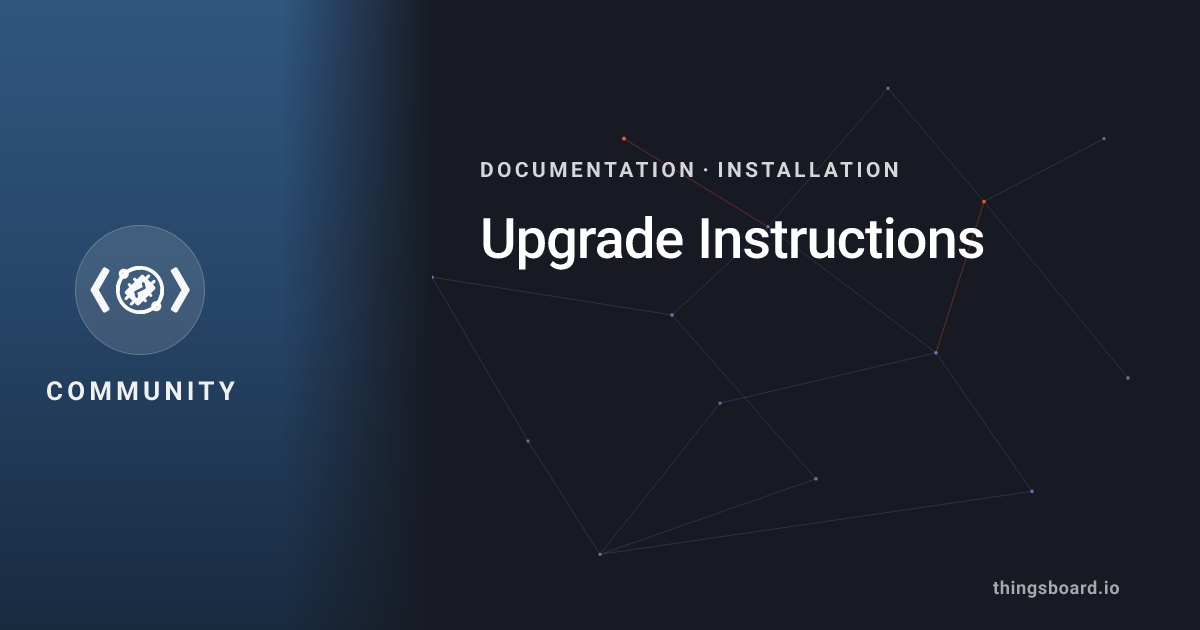 Upgrade instructions | Docs | ThingsBoard