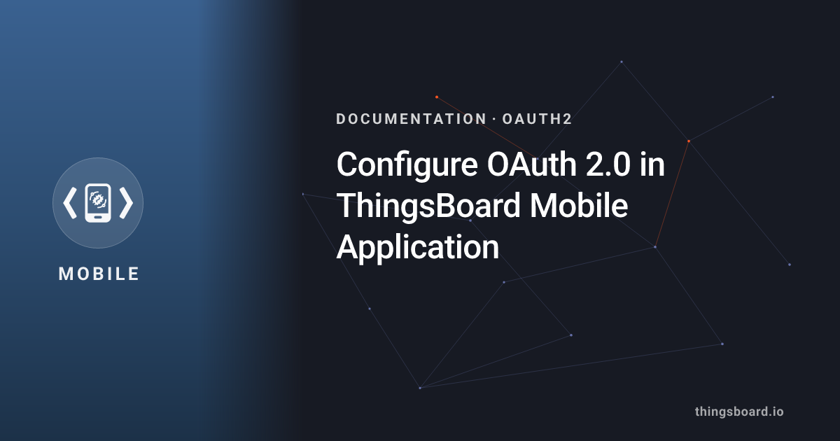 Configure OAuth 2.0 in ThingsBoard Mobile Application | Docs ...