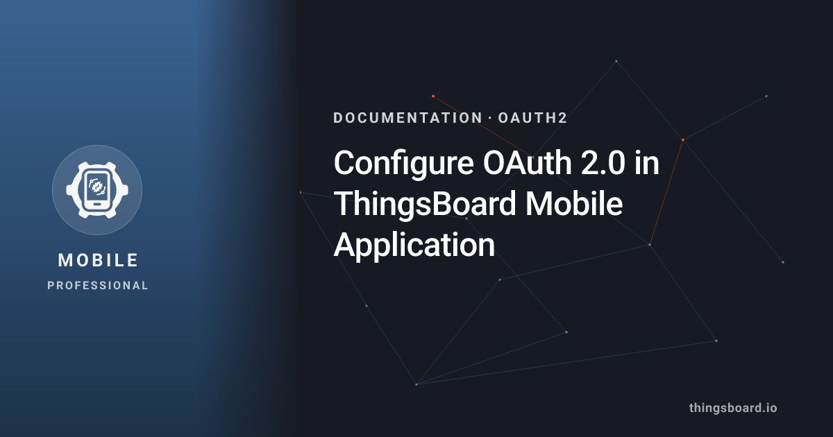 Configure OAuth 2.0 in ThingsBoard Mobile Application | Docs ...