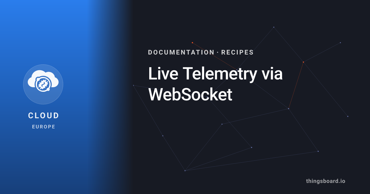 Web System Telemetry Live Telemetry via WebSocket | Docs | ThingsBoard Cloud (EU)