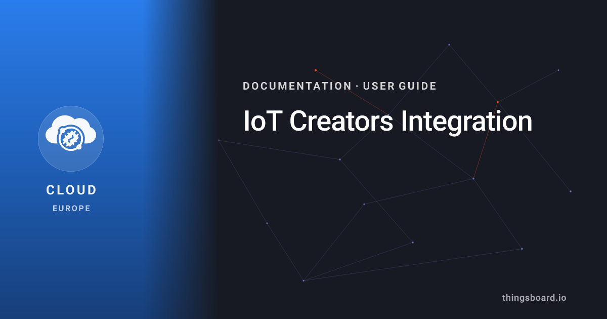 IoT Creators Integration | Docs | ThingsBoard Cloud (EU)