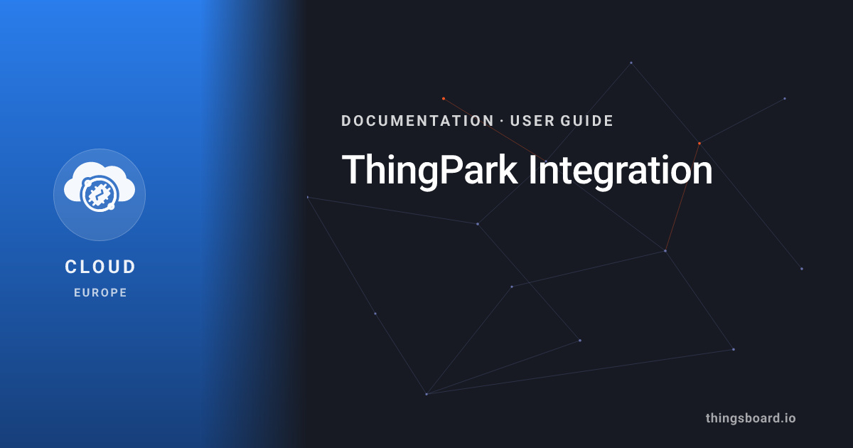 ThingPark Integration | Docs | ThingsBoard Cloud (EU)