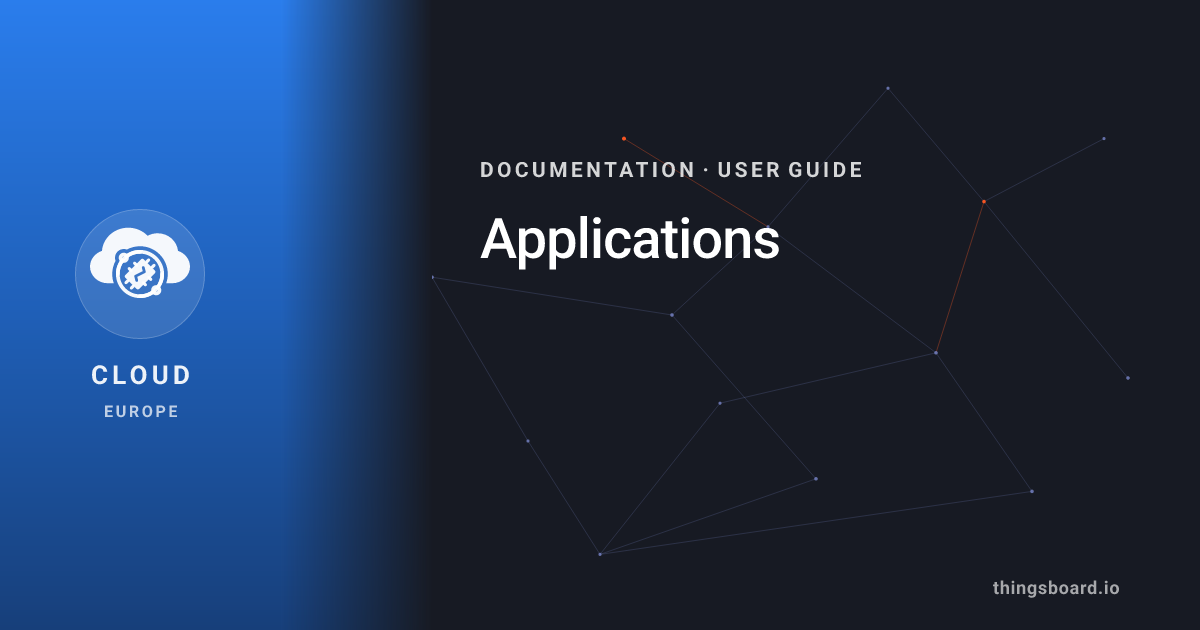 Applications | Docs | ThingsBoard Cloud (EU)