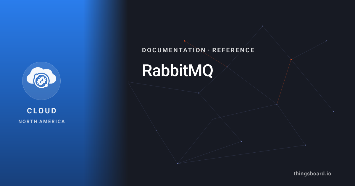 RabbitMQ | Docs | ThingsBoard Cloud