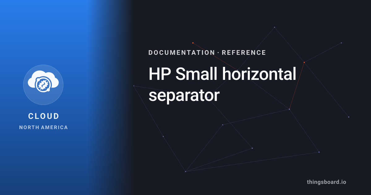 HP Small horizontal separator | Docs | ThingsBoard Cloud
