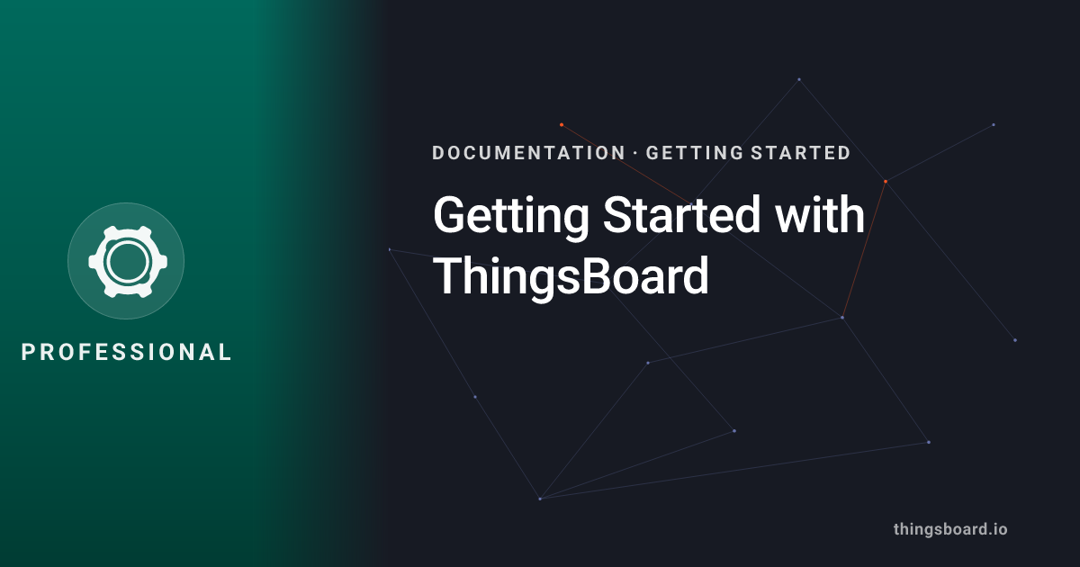 Build first IoT project tutorial | Docs | ThingsBoard PE