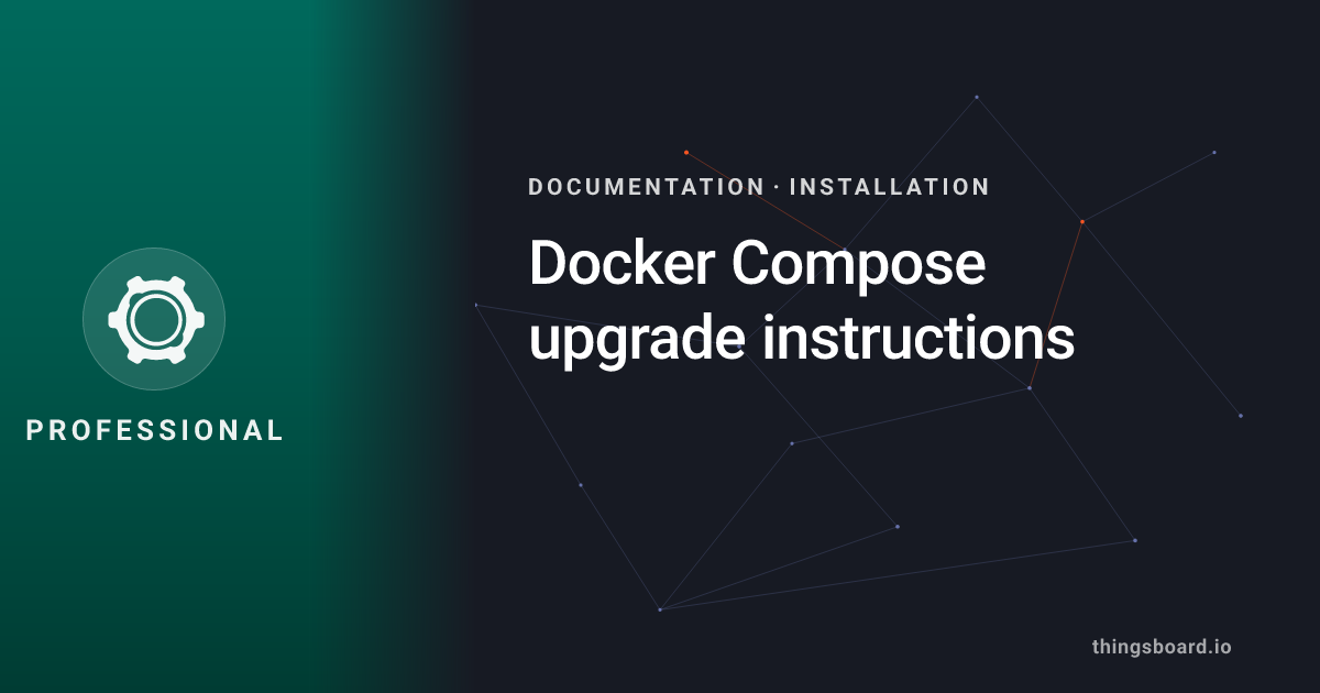 ThingsBoard PE Docker Compose 4.1.x Upgrade Instructions | Docs ...