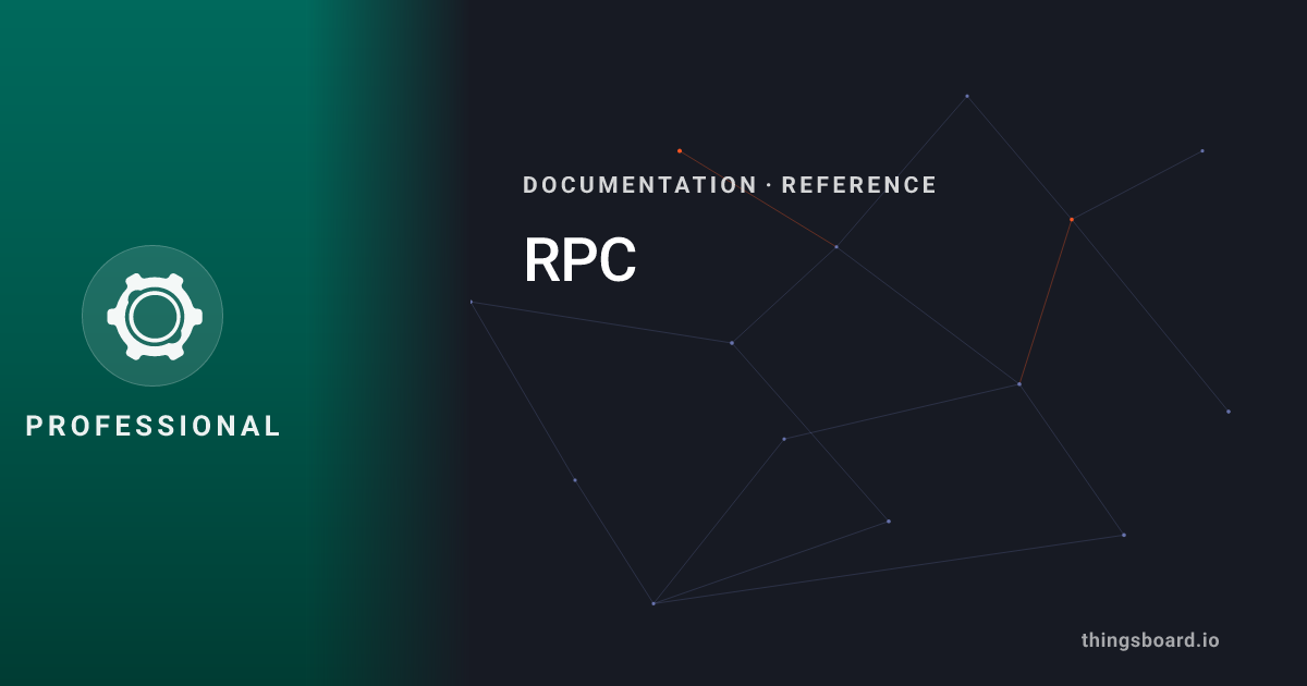 RPC - HTTP API | Docs | ThingsBoard PE