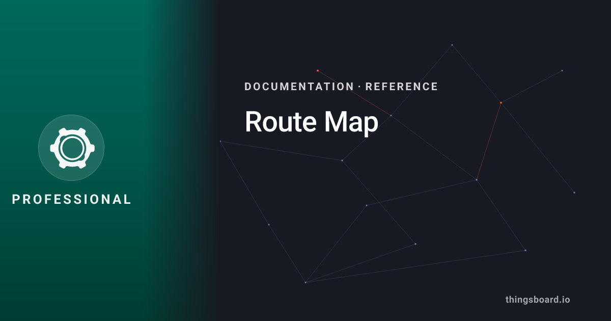 Route Map | Docs | ThingsBoard PE
