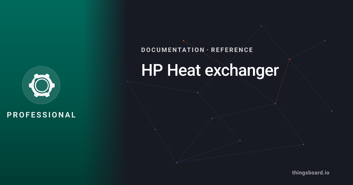 HP Heat exchanger | Docs | ThingsBoard PE