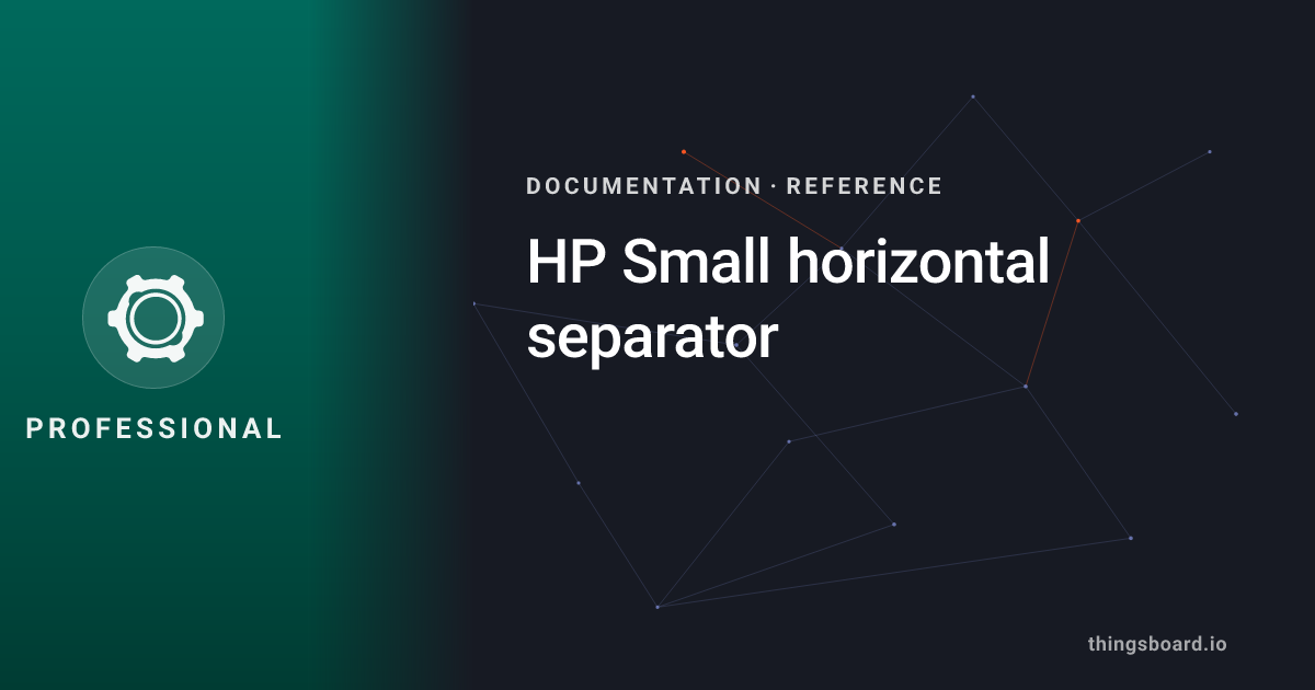 HP Small horizontal separator | Docs | ThingsBoard PE