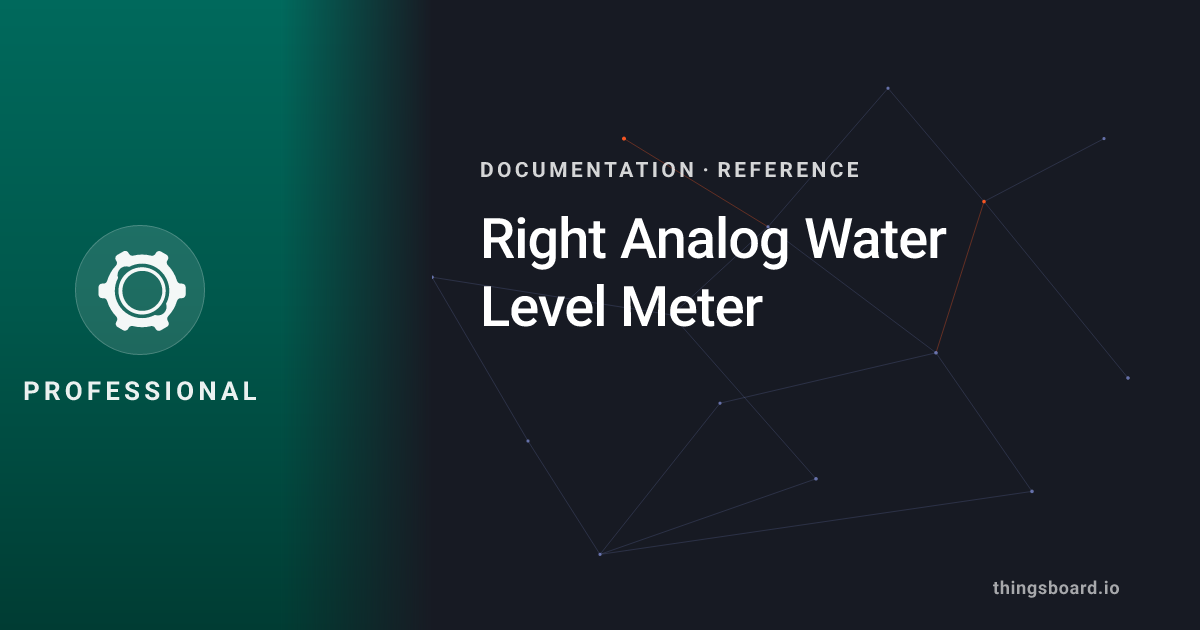 Right Analog Water Level Meter | Docs | ThingsBoard PE