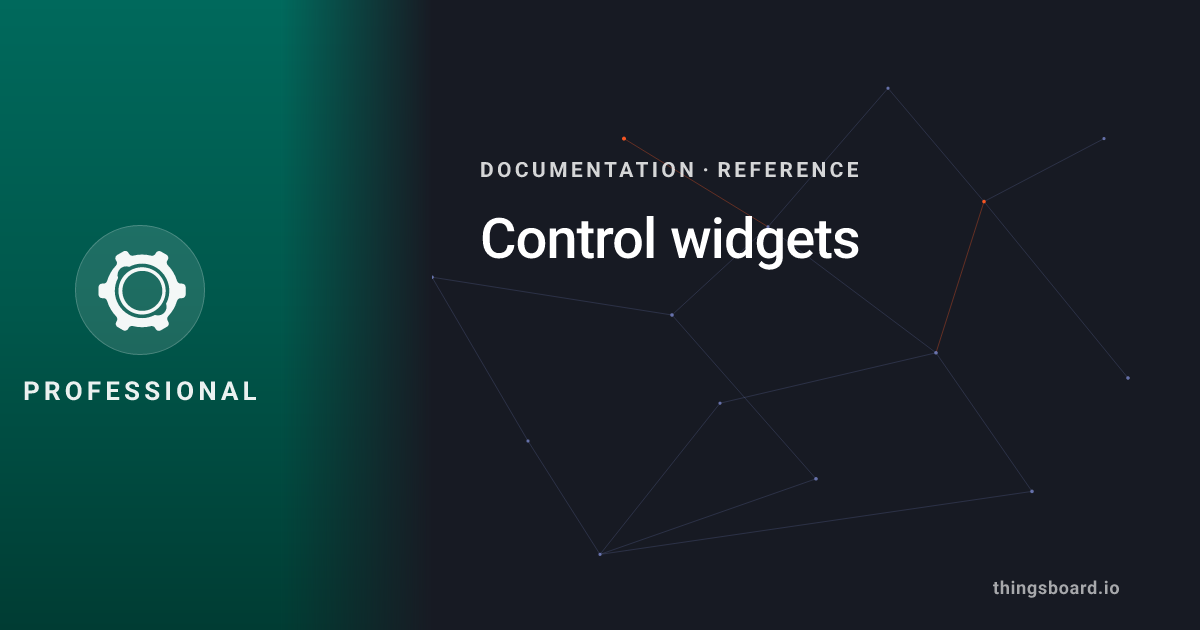 Control widgets | Docs | ThingsBoard PE
