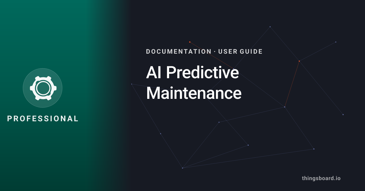 AI Predictive Maintenance | Docs | ThingsBoard PE