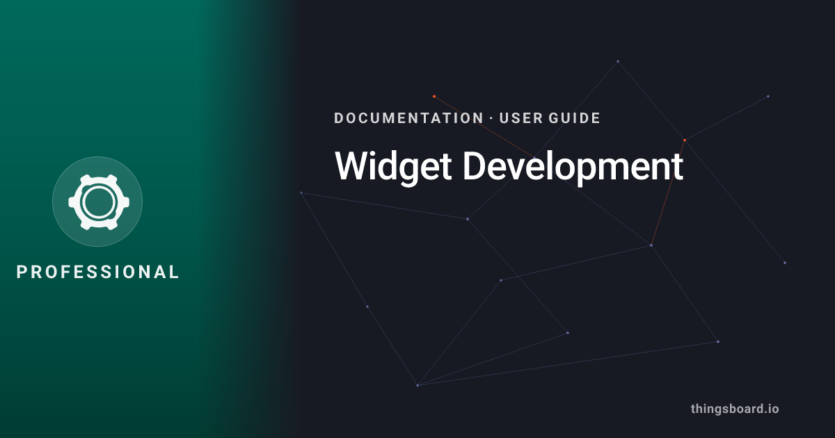 Widget Development | Docs | ThingsBoard PE