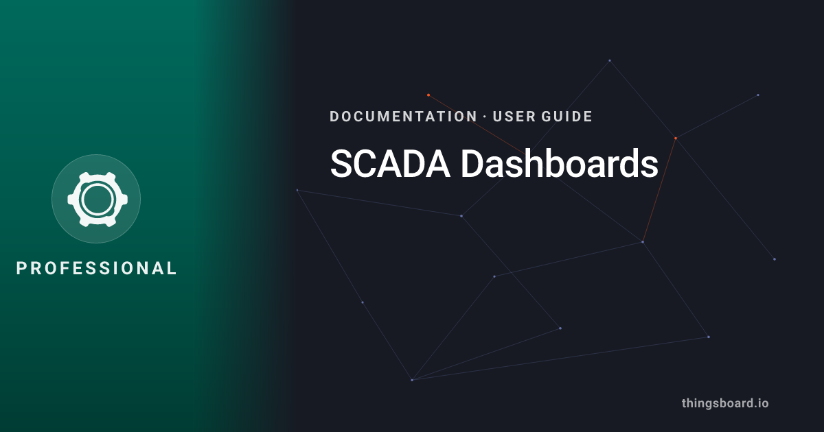 SCADA Dashboards | Docs | ThingsBoard PE