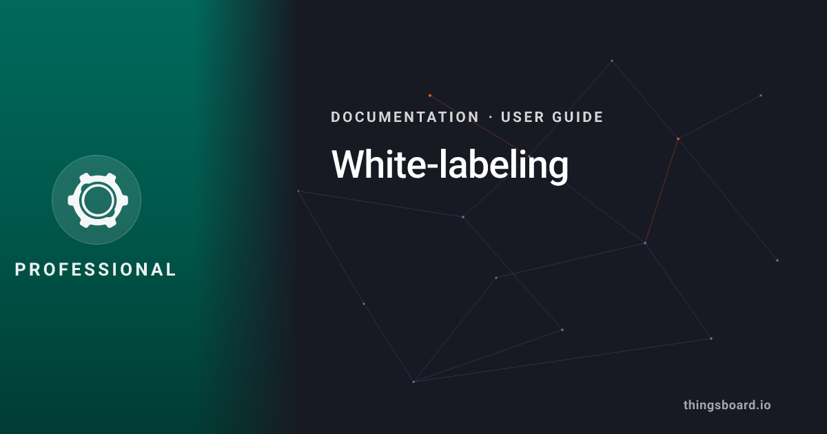 White-labeling | Docs | ThingsBoard PE