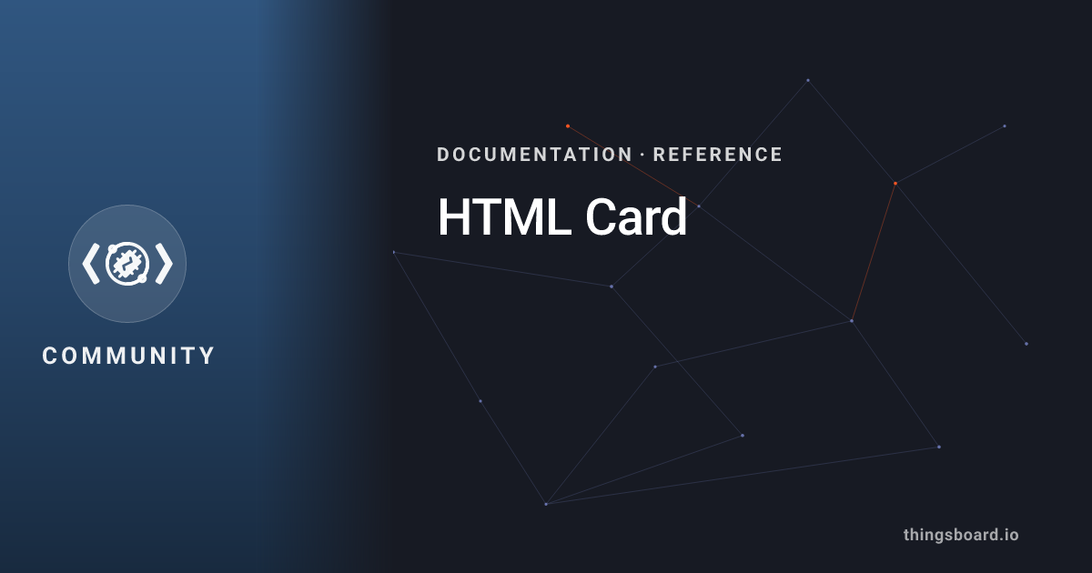 HTML Card | Docs | ThingsBoard