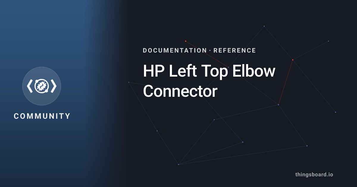 HP Left Top Elbow Connector | Docs | ThingsBoard