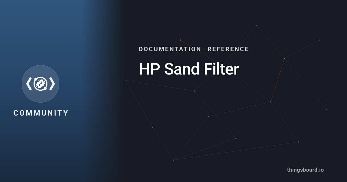 HP Sand Filter | Docs | ThingsBoard