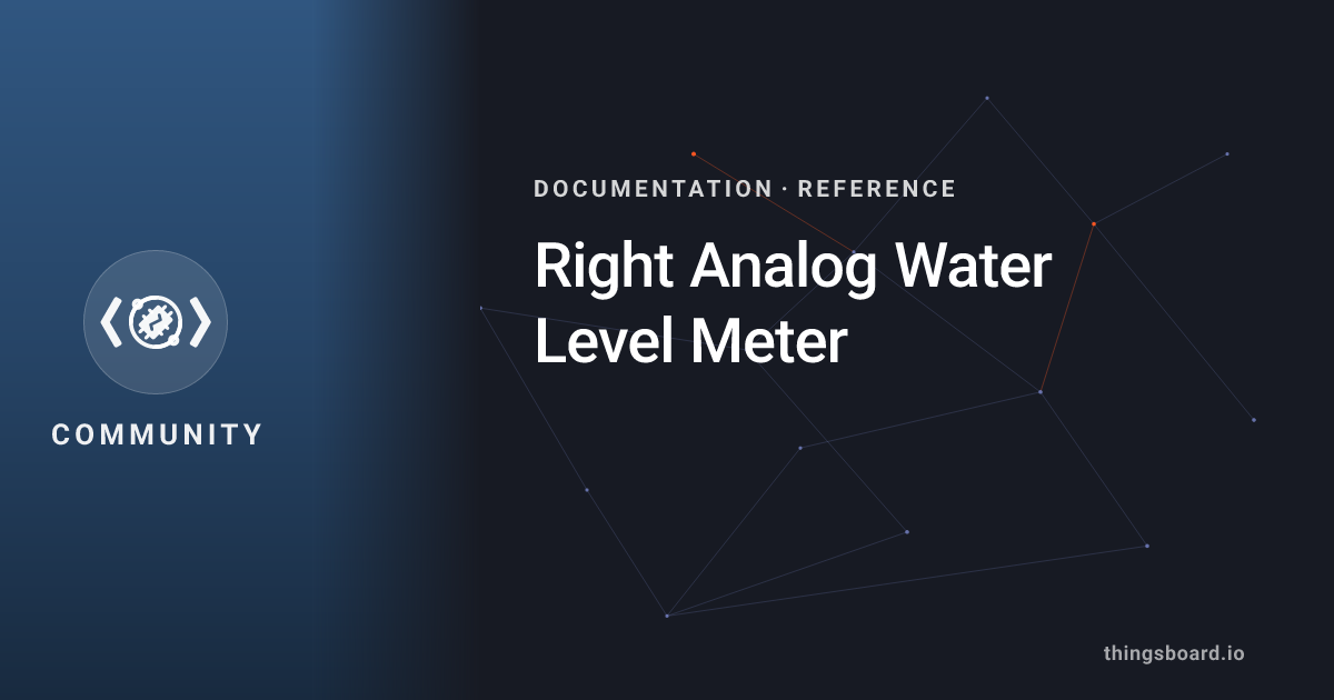 Right Analog Water Level Meter | Docs | ThingsBoard
