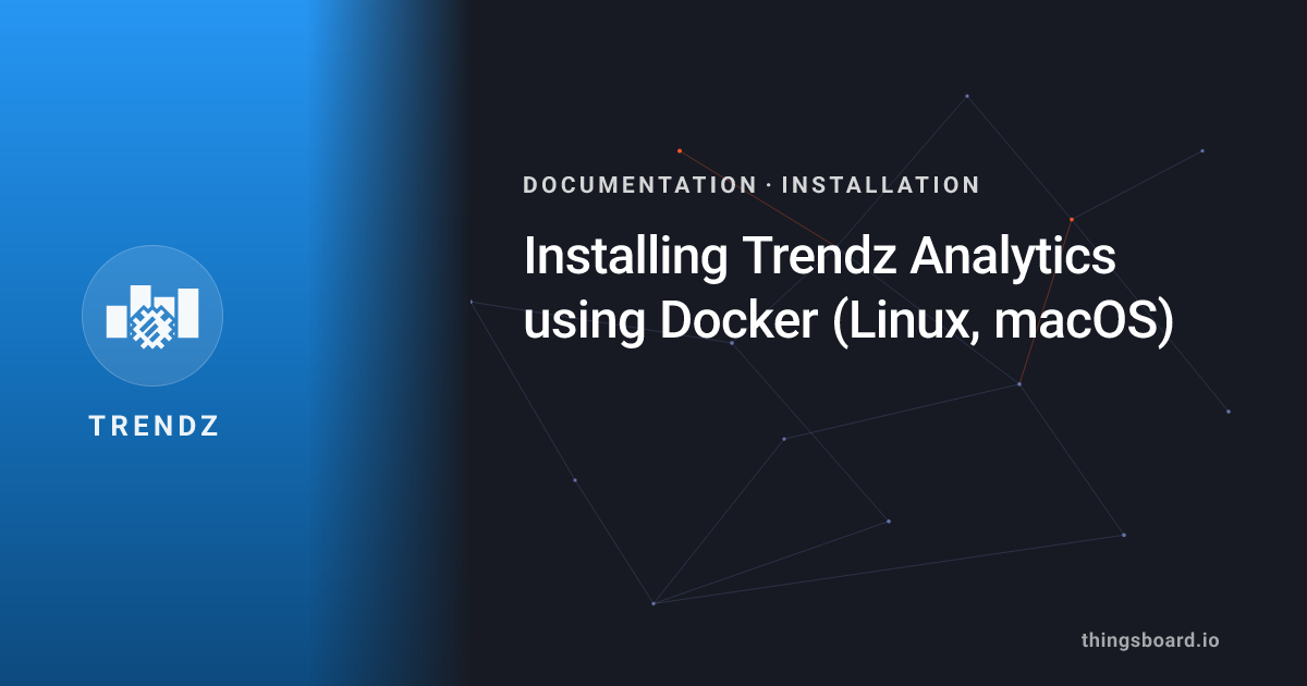 Installing Trendz Analytics using Docker (Linux, macOS) | Docs ...