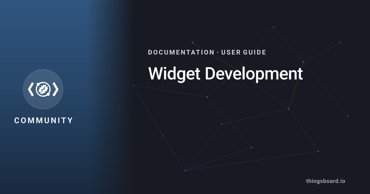 Widget Development | Docs | ThingsBoard