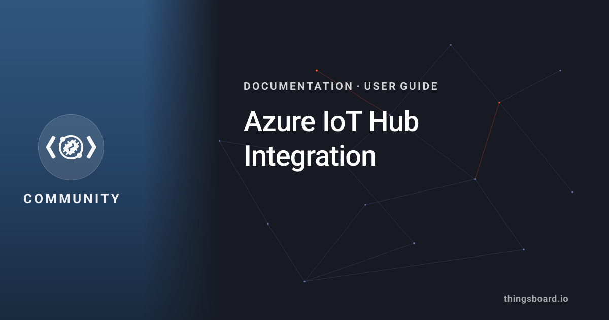 Azure IoT Hub Integration | Docs | ThingsBoard