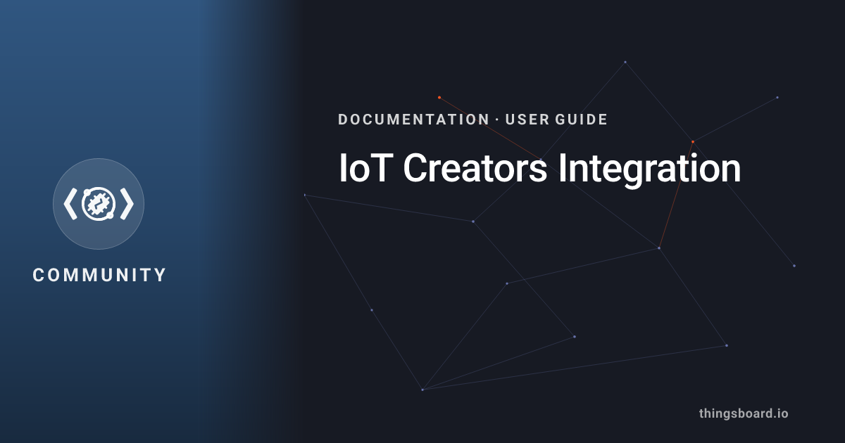 IoT Creators Integration | Docs | ThingsBoard