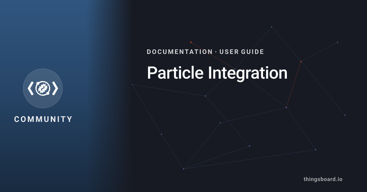Particle Integration | ThingsBoard CE Docs