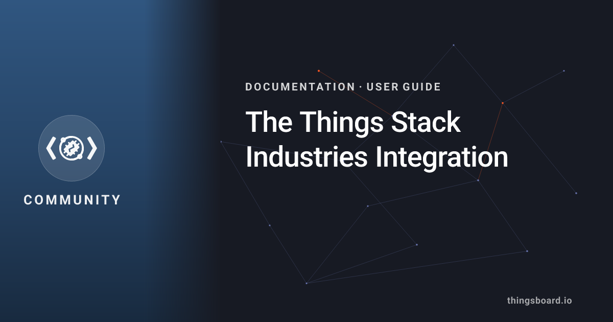 The Things Stack Industries Integration | Docs | ThingsBoard