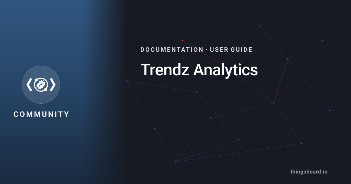 Trendz Analytics | Docs | ThingsBoard