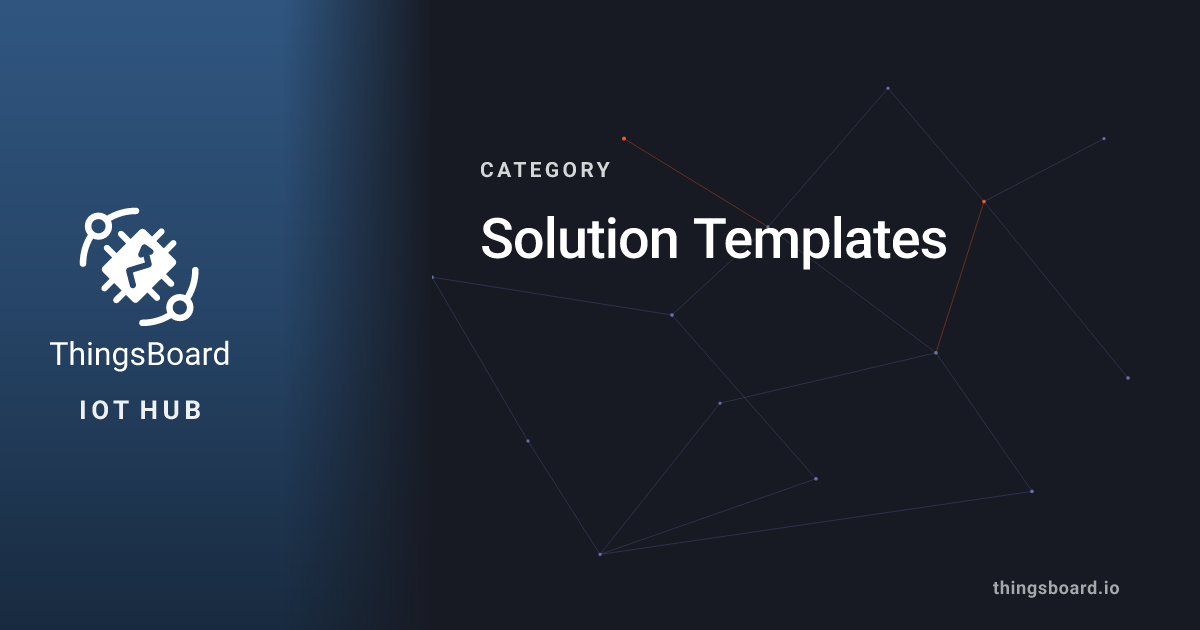 IoT Solution Templates | IoT Hub | ThingsBoard