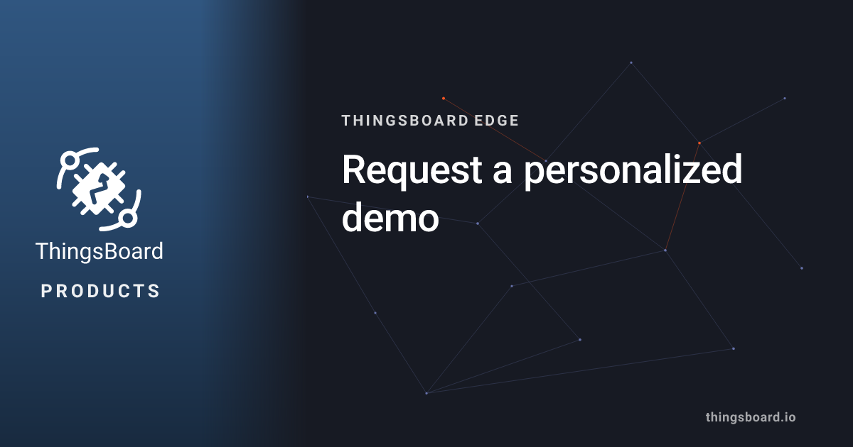 ThingsBoard Edge Demo Request | ThingsBoard